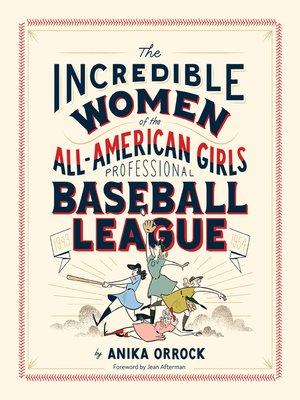 cover image of Incredible Women of the All-American Girls Professional Baseball League